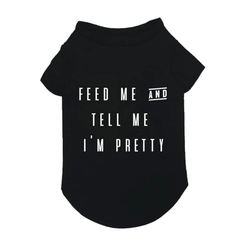 Feed me and Tell me I’m pretty